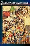 Generative Social Science by Joshua M. Epstein