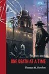 One Death at a Time by Thomas M. Hewlett