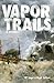 Vapor Trails (The Jade Dragon Series Book 1)