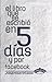 El Libro Que Se Escribio En 5 Dias y Por Facebook by Jonathan Ocasio