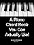 A Piano Chord Book You Can Actually Use!: Anniversary Edition