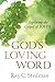 God's Loving Word: Explorin...