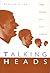 Talking Heads by Benjamin Lee