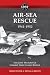 Air-Sea Rescue 1941-1952: T...