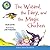 The Wizard, the Fairy, and the Magic Chicken by Helen Lester