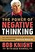 The Power of Negative Thinking