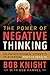 The Power of Negative Thinking