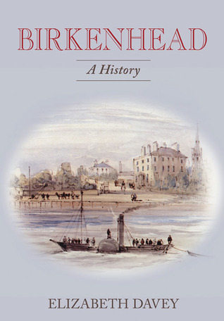 Birkenhead: A History