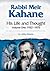 Rabbi Meir Kahane: His Life and Thought: Volume One: 1932–1975