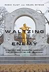 Waltzing with the Enemy by Rasia Kliot