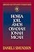 Abingdon Old Testament Commentaries: Hosea, Joel, Amos, Obadiah, Jonah, Micah: Minor Prophets