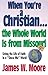 When You're a Christian... the Whole World Is from Missouri: Living the Life of Faith in a "Show Me" World
