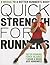 Quick Strength for Runners by Jeff Horowitz