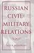 Russian Civil-Military Relations