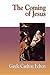 The Coming of Jesus (The Jesus Collection)