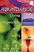 Abundance: Living Responsibly with Gods Gifts (20/30 Bible Study for Young Adults)
