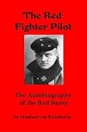 Book cover for The Red Fighter Pilot: The Autobiography of the Red Baron