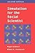 Simulation for the Social Scientist