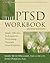 The PTSD Workbook: Simple, ...