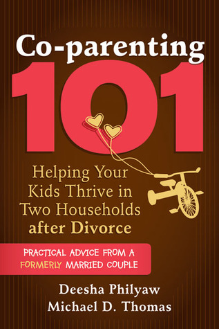 Co-parenting 101: Helping Your Kids Thrive in Two Households after Divorce (Paperback)