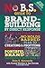 No B.S. Guide to Brand-Buil...