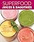 Superfood Juices & Smoothie...