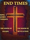 End Times (The Books of Daniel and Revelations)