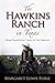 The Hawkins Ranch in Texas:...