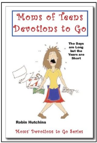 Moms of Teens Devotions to Go (Kindle Edition)