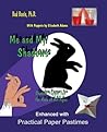 Me and My Shadows...