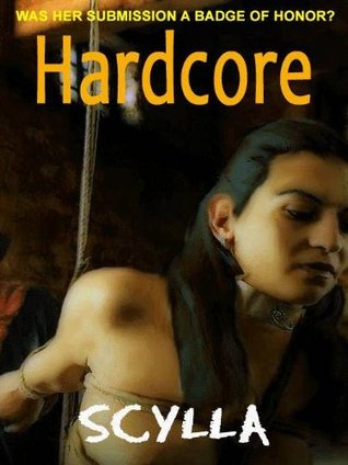 Hardcore: A Novel of Bondage