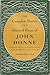 The Complete Poetry and Selected Prose of John Donne by John Donne