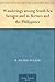 Wanderings among South Sea Savages and in Borneo and the Philippines