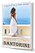 Santorini: inspired by a true story