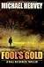 Fool's Gold (Hall McCormick Thriller, #2)