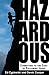 Hazardous: Committing to the Cost of Following Jesus
