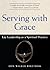 Serving with Grace: Lay Leadership as a Spiritual Practice