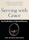 Serving with Grace: Lay Leadership as a Spiritual Practice Book cover for Serving with Grace: Lay Leadership as a Spiritual Practice