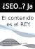 ¿SEO? Ja, El contenido es e...