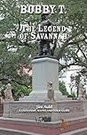 Bobby t. The legend of savannah