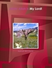 Allah! Allah Is My Lord! (Tawhid,#2)