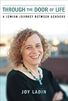 Through the Door of Life: A Jewish Journey between Genders (Living Out: Gay and Lesbian Autobiog) Book cover for Through the Door of Life: A Jewish Journey between Genders (Living Out: Gay and Lesbian Autobiog)