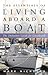 The Essentials of Living Aboard a Boat, Revised & Updated