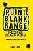 Point Blank Range -"A Jamai...