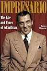 Book cover for Impresario: The Life and Times of Ed Sullivan