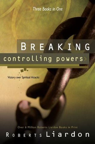 Breaking Controlling Powers: Victory over Spiritual Attacks