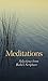 Meditations: Selections fro...