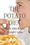 The Potato Diet: ...