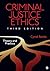 Criminal Justice Ethics: Theory and Practice
