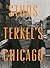 Chicago by Studs Terkel